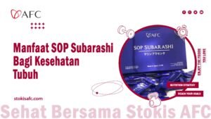 Read more about the article Manfaat SOP Subarashi Bagi Kesehatan Tubuh