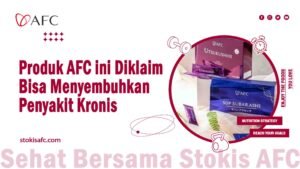 Read more about the article Produk AFC ini Diklaim Bisa Menyembuhkan Penyakit Kronis